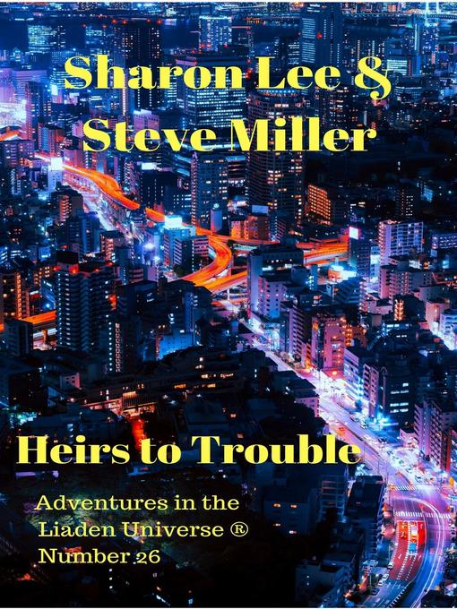 Title details for Heirs to Trouble by Sharon Lee - Available